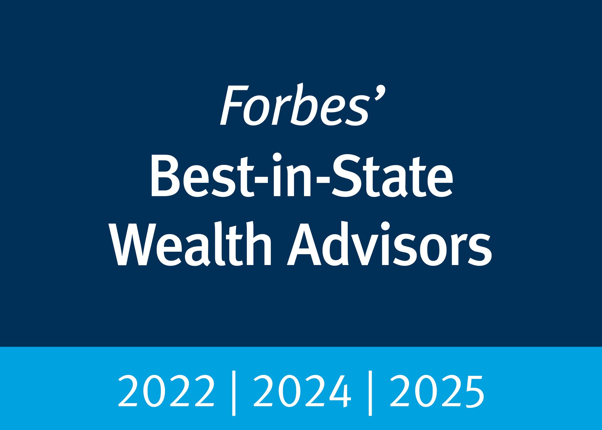 Forbes' Best-in-State Wealth Advisors 2022 | 2024 | 2025